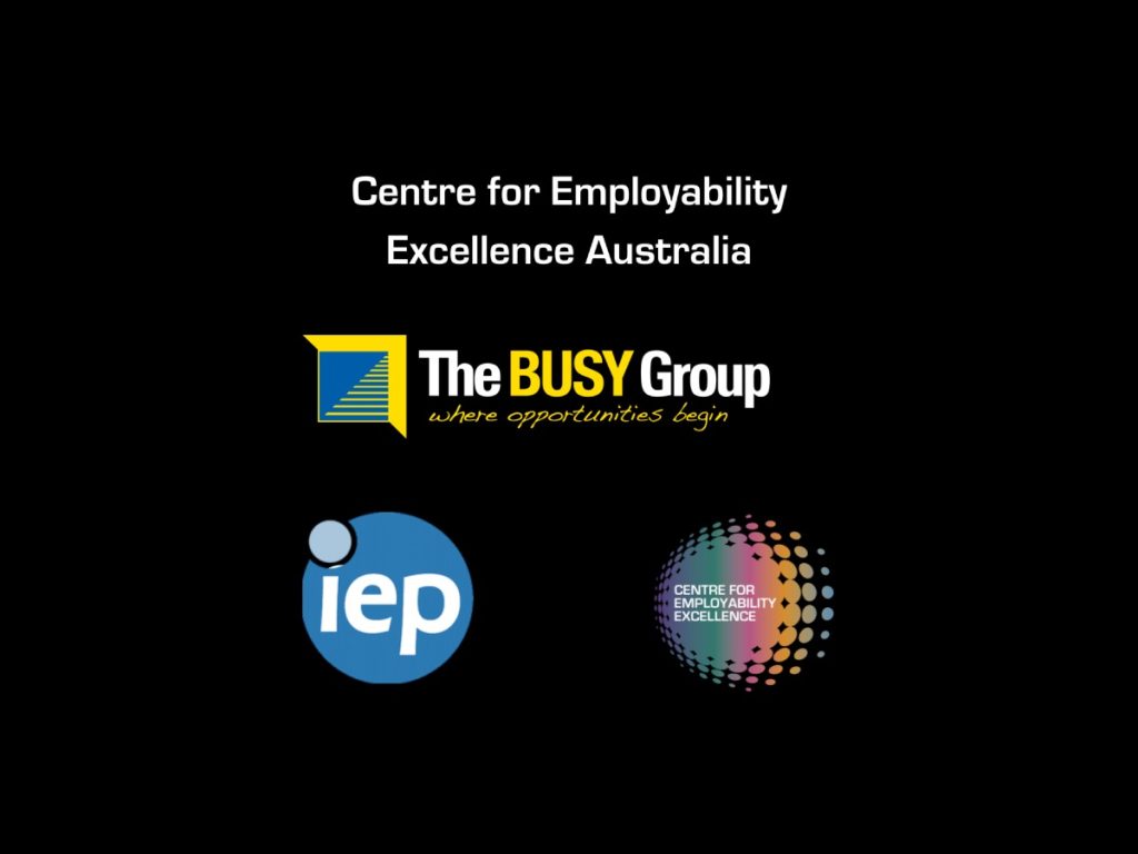 White text says Centre for Employability Excellence Australia above The BUSY Group logo, with support by BUSY at Work; below are two logos: one with iep in a blue circle and one for Centre for Employability Excellence with colourful dots.